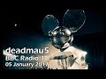 deadmau5 - BBC Radio 1 Residency (05 Jan 2017) [PART 1]