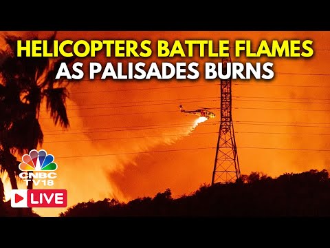 Los Angeles LIVE: Helicopters Battle Flames as Palisades Fire Burns on Santa Monica Mountains