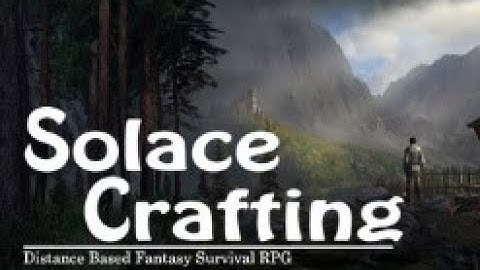 Solace Crafting - Tutorial/Let