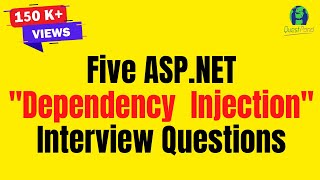 asp.net mvc interview questions and answers on dependency injection | asp.net interview questions