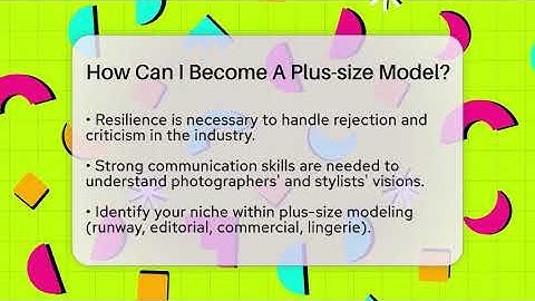 How Can I Become A Plus-size Model? - Inside Body Image