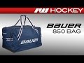 Bauer 850 Hockey Bag Review