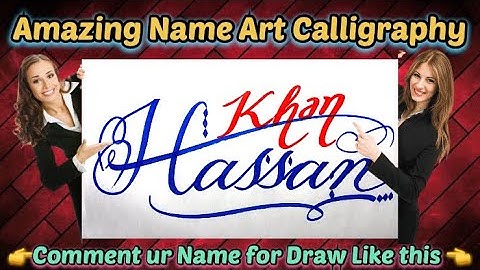 Hassan Khan Name Signature Calligraphy Status | How to improve Cursive Handwriting | Cut Marker |
