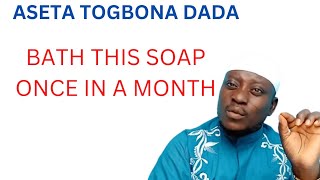 Aseta agbelepota, bath this soap once in a month.. your enemies will soon die. #enemies