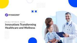 Healthtech 2025: Innovations Transforming Healthcare and Wellness