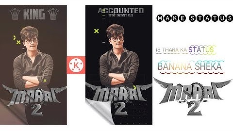 How To Make Trending Attitude Maari WhatsApp Status Video Editing In Kinemaster