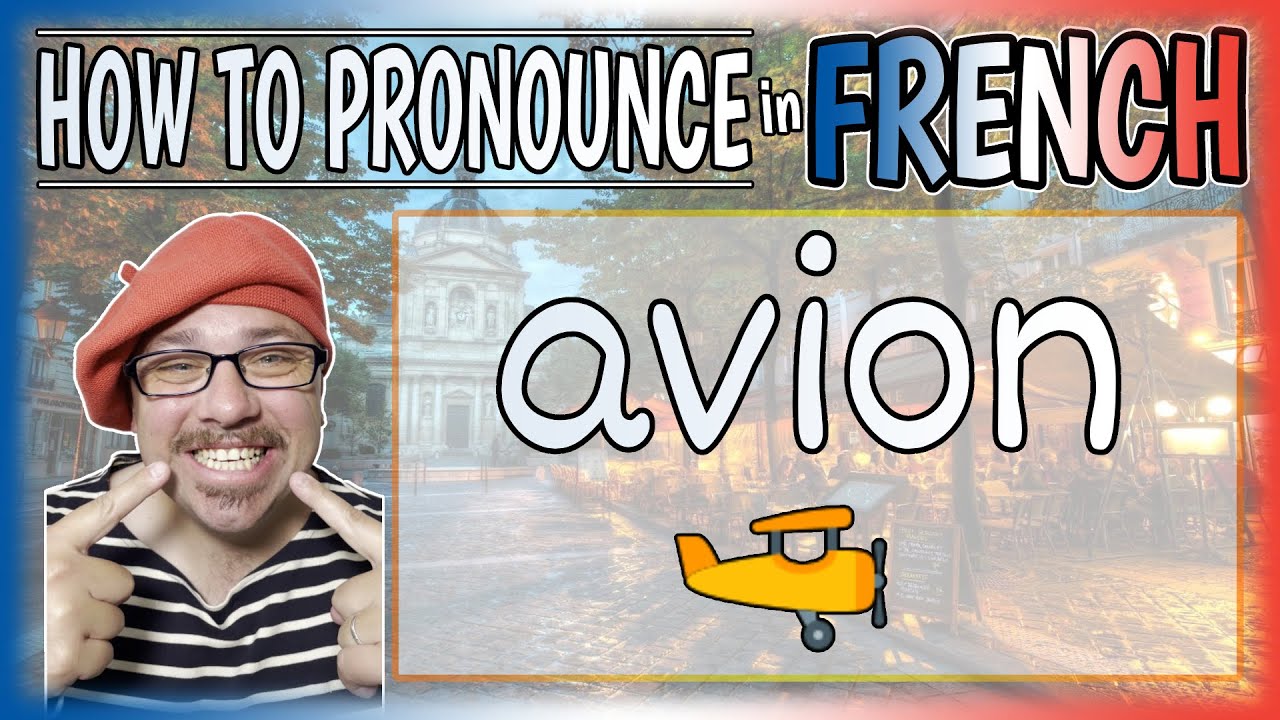 avion Natural FRENCH Pronounciation How To Pronounce airplane In avion-natural-french-pronounciation-how-to-pronounce-airplane-in