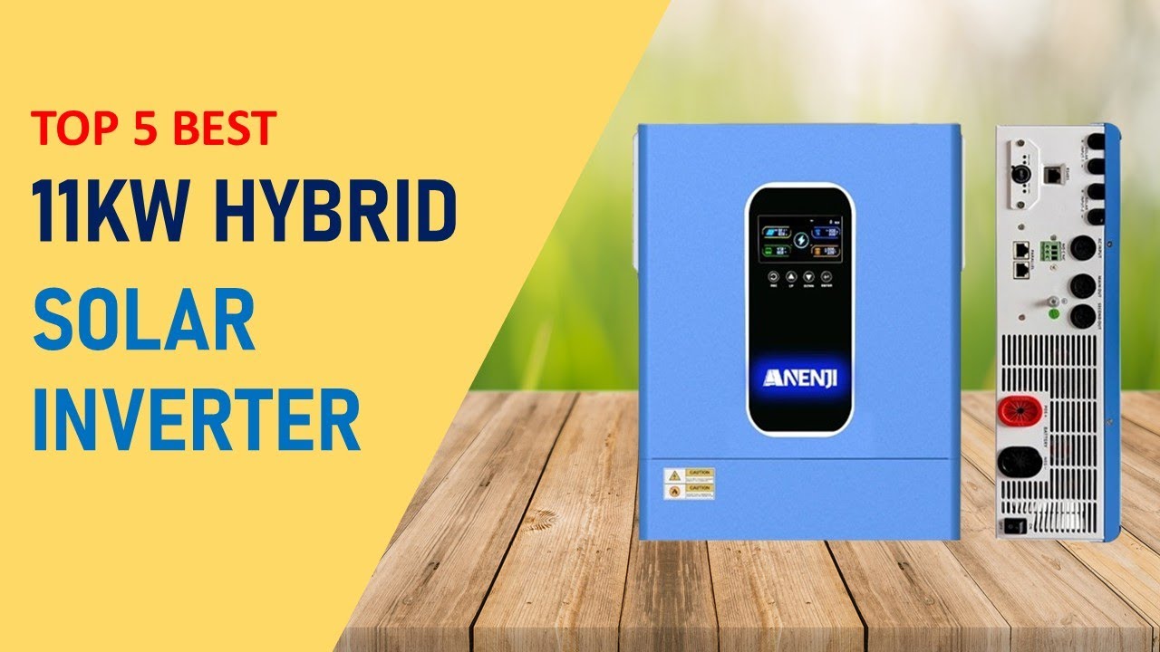 Top 5 Best 11kw Hybrid Solar Inverter in 2025 | 11kw Hybrid Solar Inverter on Aliexpress