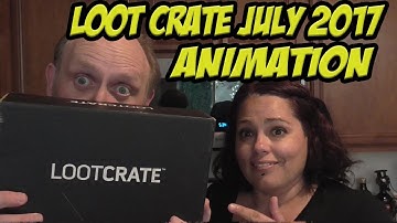 Loot Crate July 2017 Animation