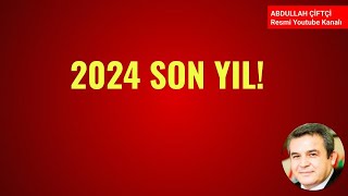 2024 SON YIL! Abdullah Çiftçi