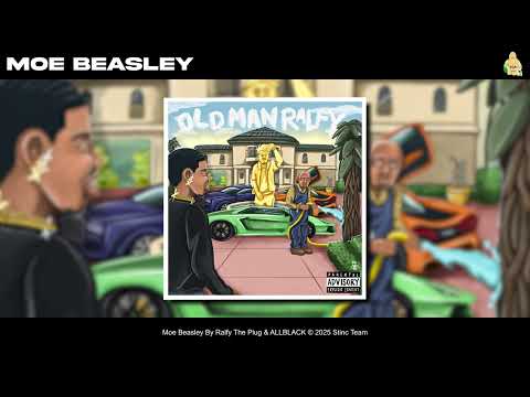 Ralfy The Plug & ALLBLACK - Moe Beasley [Official Audio]