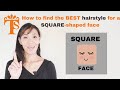 How to find the BEST hairstyle for a SQUARE-shaped face