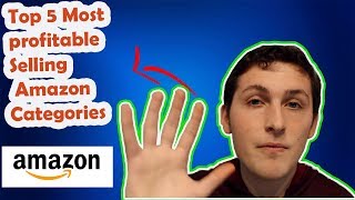 Top 5 Most profitable Selling Amazon Categories (2020)