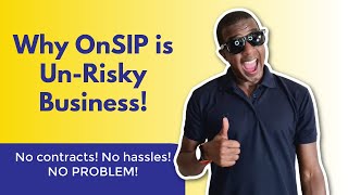 Why OnSIP VOIP is Un-Risky Business for Your Business!