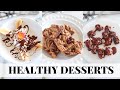 EASY HEALTHY DESSERTS: tasty, vegan, paleo recipes