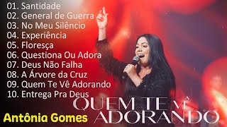 Antônia Gomes 2024  CD COMPLETO  As Melhores Músicas Gospel Mais Tocadas 2024 #antoniagomes