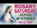 The Rosary Today I Saturday I May 23 2026 I The Holy Rosary I Joyful Mysteries