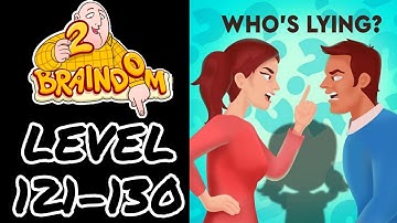 Braindom Riddle 2021 Updated Level  121 122 123 124 125 126 127 128 129 130 Walkthrough