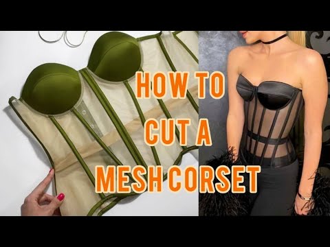 How to cut a Transparent Corset Pattern with Mesh 