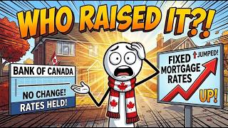 Why Fixed Mortgage Rates Just Jumped Even Though The Bank Of Canada Didn't Move