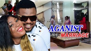 Against My Marriage Season 2 - (Ken Erics) Nigerian  Movies 2019 Latest  Nollywood Full Movies