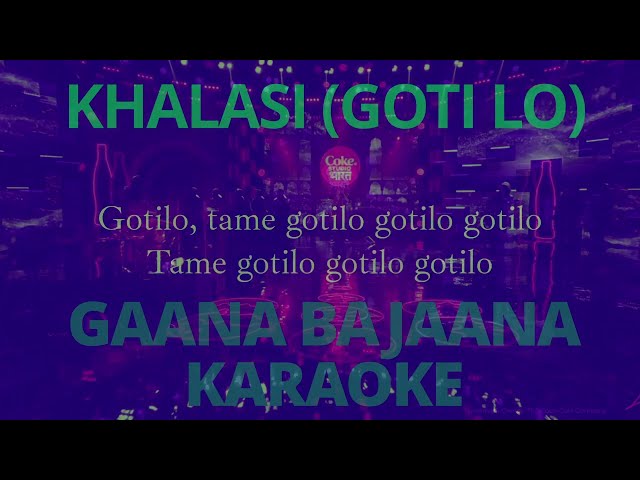 karaoke Khalasi with CHORUS Aditya Gadhvi  GOTI LO HD class=