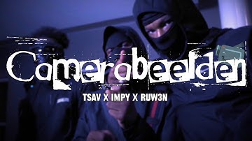 TSAV x #ZQ Impy x #KD3 Ruw3n - Camerabeelden (Prod. Branmill)