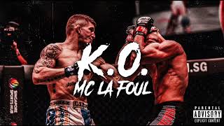 Mc La Foul - K.o Diss Track