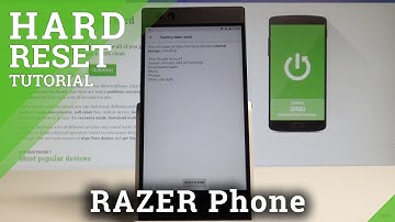 How to Factory Reset RAZER Phone - Deleta Data / Restore Factory |HardReset.Info