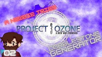 Cobblestone Generator | Project Ozone 3 E02 | Minecraft
