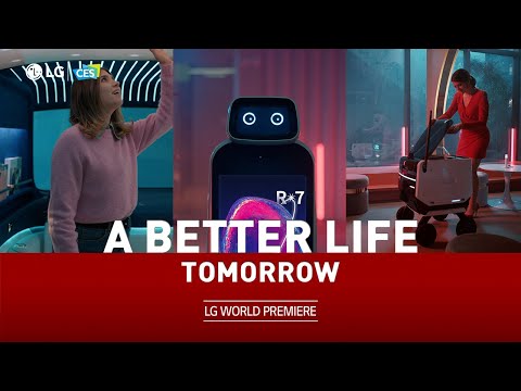 LG at CES 2022 : LG World Premiere - A Better Life Tomorrow | LG