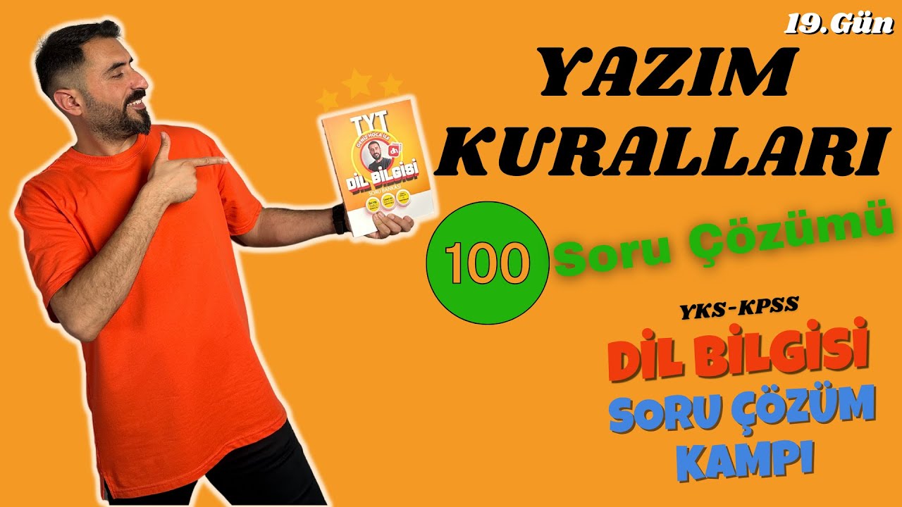 YAZIM KURALLARI Soru Çözümü 📌 DİL BİLGİSİ SORU ÇÖZÜMÜ KAMPI 19.Gün / 2024 TYT - KPSS