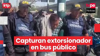 Capturan a presunto extorsionador cuando pedía cupos a conductor de transporte público en Surco