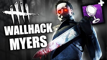 Trying Out Michael Myers with Wallhack *MUST SEE THE RESULT* | Dead by Daylight Killer Gameplay