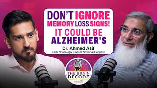 The Brain Decode | Episode 10: Understanding Alzheimer’s: by Dr. Ahmed Asif!