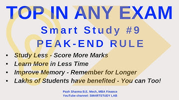 Study Smart not Long Hours - PEAK-END RULE by Pash Sharma