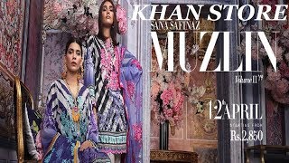 SANA SAFINAZ LATEST NEW | SPRING SUMMER 2019 VOL-2 | MUZLIN COLLECTION | KHAN STORE |