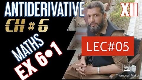 XII MATHS | EX 6.1 | LEC#05 | PROF. ATIF NAWAZ | MATHONICS