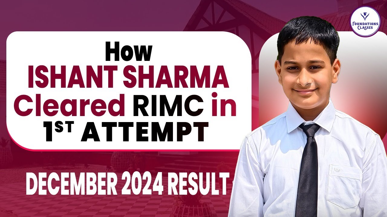 How Ishant Sharma Cleared RIMC in 1st Attempt | RIMC December 2024 Result | Foundation Classes
