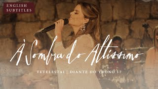 Diante do Trono - À Sombra do Altíssimo (With English Subtitles) chords