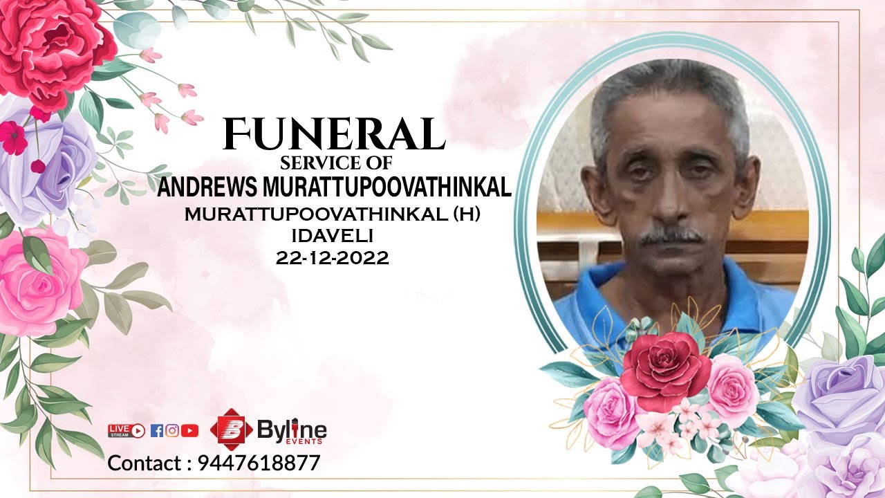 ANDREWS MURATTUPOOVATHINKAL | FUNERAL SERVICE LIVE STREAMING | 22-12