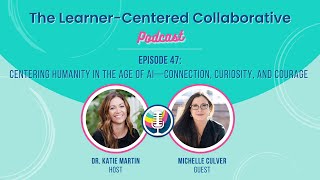 Famous Episode 47: Centering Humanity in the Age of AI—Connection, Curiosity, and Courage (Michelle Culver) Wealth