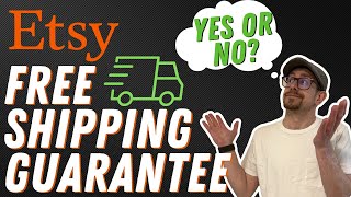 Etsy Free Shipping Guarantee - Yes or No?