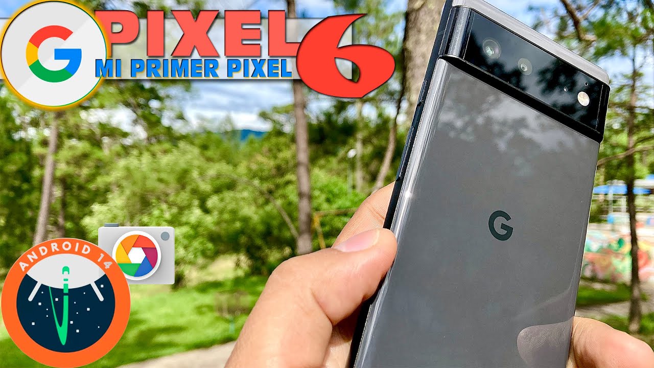 Google Pixel 6 ¿Vale la pena hoy día? // Una opinión sincera. 