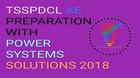 ASSISTANT ENGINEER ELECTRICAL PREPARATION ! TSSPDCL AE PREVIOUS PAPER 2018 POWER SYSTEM SOLUTIONS