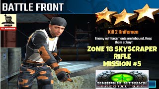 Campaign Zone 18 Skyscraper Battle Front Rifle mission #5 Sniper strike : special ops