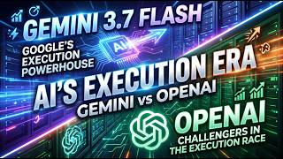 AI’s Execution Era: How Gemini 3.7 Flash and OpenAI are Changing the Game