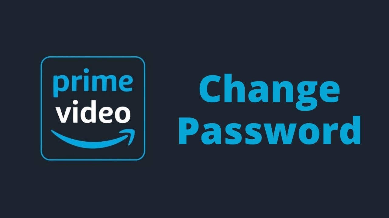 How to Change Password On Amazon Prime Video 2021 YouTube