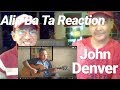 Alip Ba Ta "Leaving On A Jet Plane" John Denver Reaction with Bill and my cat Adolpho!