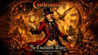 "Castlevania: Curse of Darkness" The Clockwork Waltz (A Song Of Saint Germain) 2026 Remastered